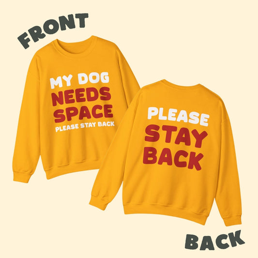 My Dog Needs Space | 2 - Sided Print | Crewneck Sweatshirt - Detezi Designs - 20047249774570447171