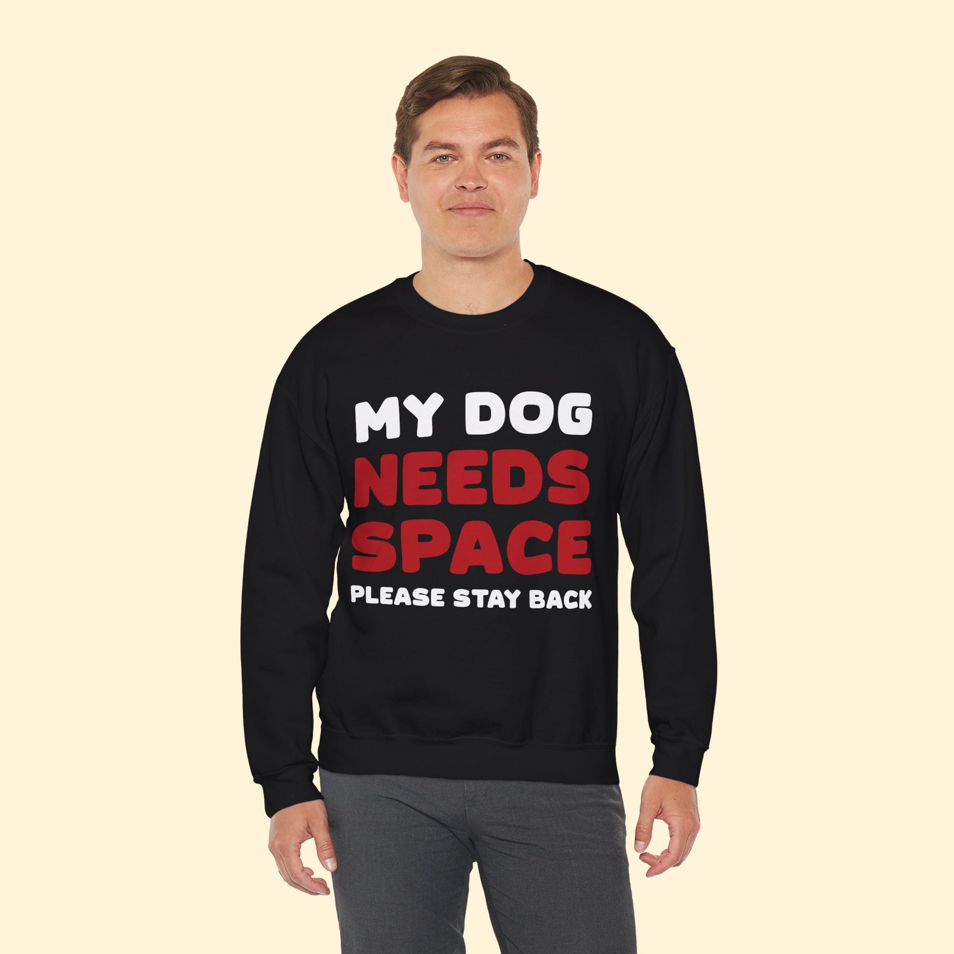 My Dog Needs Space | 2 - Sided Print | Crewneck Sweatshirt - Detezi Designs - 28128589961011297610
