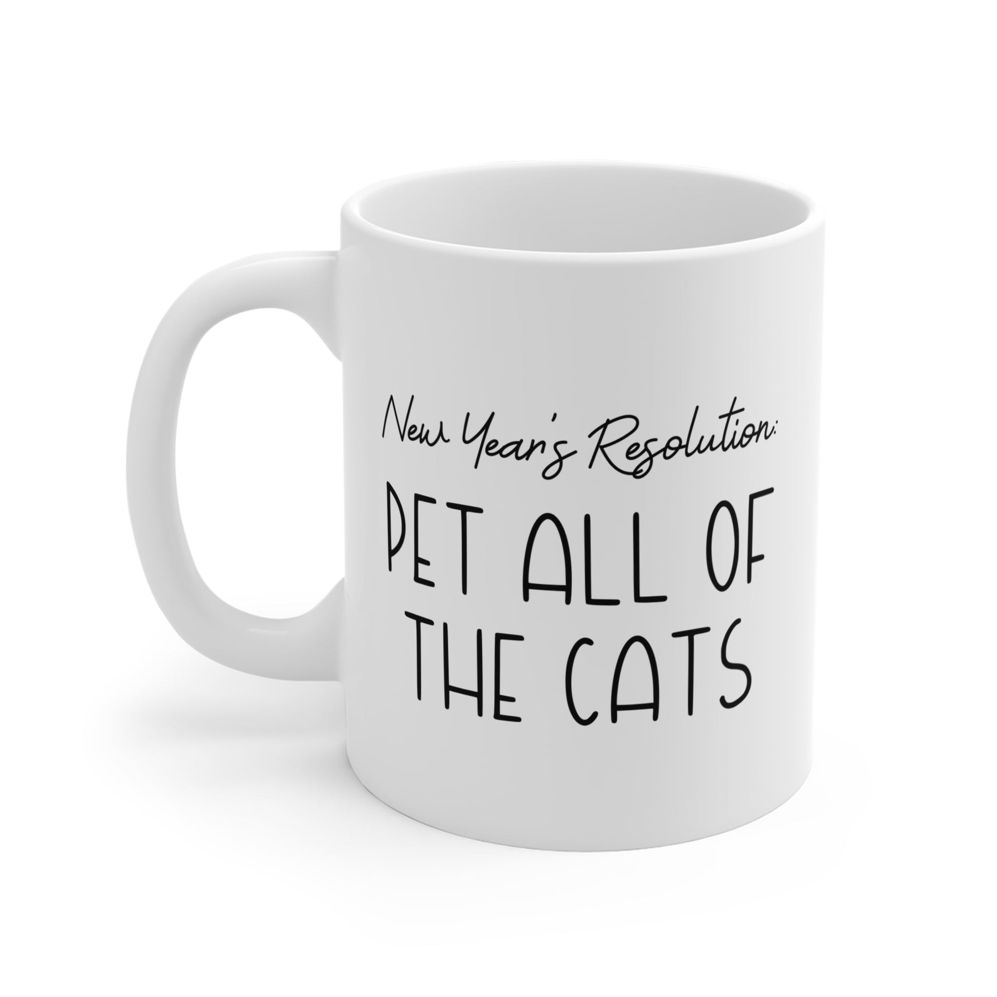 New Year's Resolution: Pet All Of The Cats | 11oz Mug - Detezi Designs - 33576576919579629538