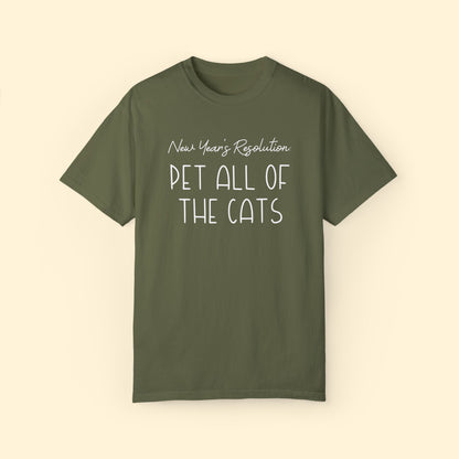 New Year's Resolution: Pet All Of The Cats | Comfort Colors Unisex T-shirt - Detezi Designs - 25969294325604540072