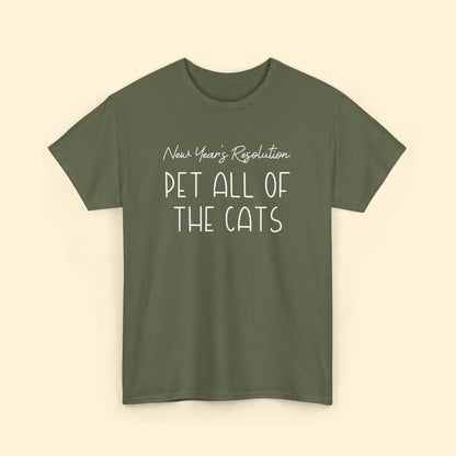 New Year's Resolution: Pet All Of The Cats | Unisex Tee - Detezi Designs - 21730981552795258216