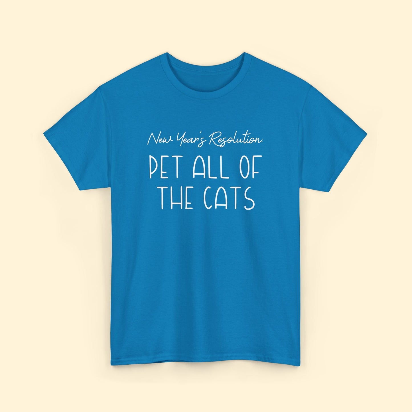 New Year's Resolution: Pet All Of The Cats | Unisex Tee - Detezi Designs - 50064639608155096773