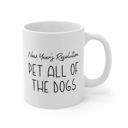 New Year's Resolution: Pet All Of The Dogs | 11oz Mug - Detezi Designs - 27792226495740397252