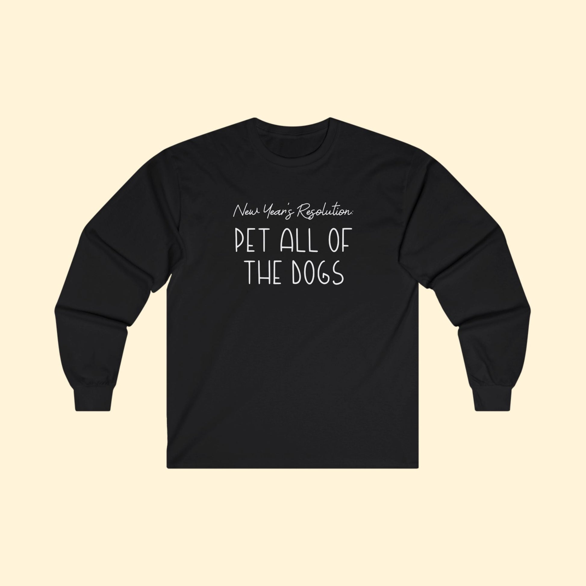 New Year's Resolution: Pet All Of The Dogs | Long Sleeve Tee - Detezi Designs - 13011879301651713012