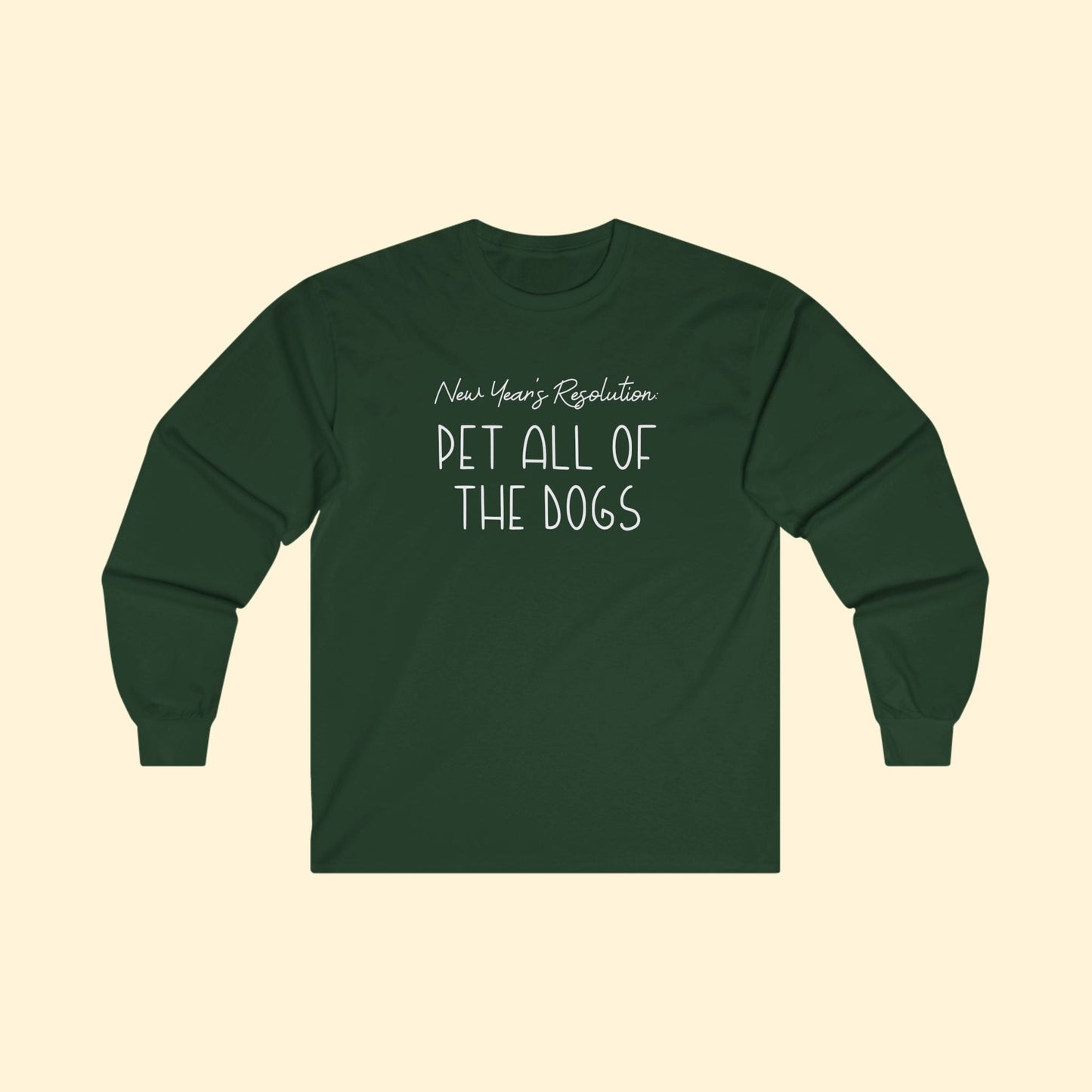 New Year's Resolution: Pet All Of The Dogs | Long Sleeve Tee - Detezi Designs - 14238976944728344304