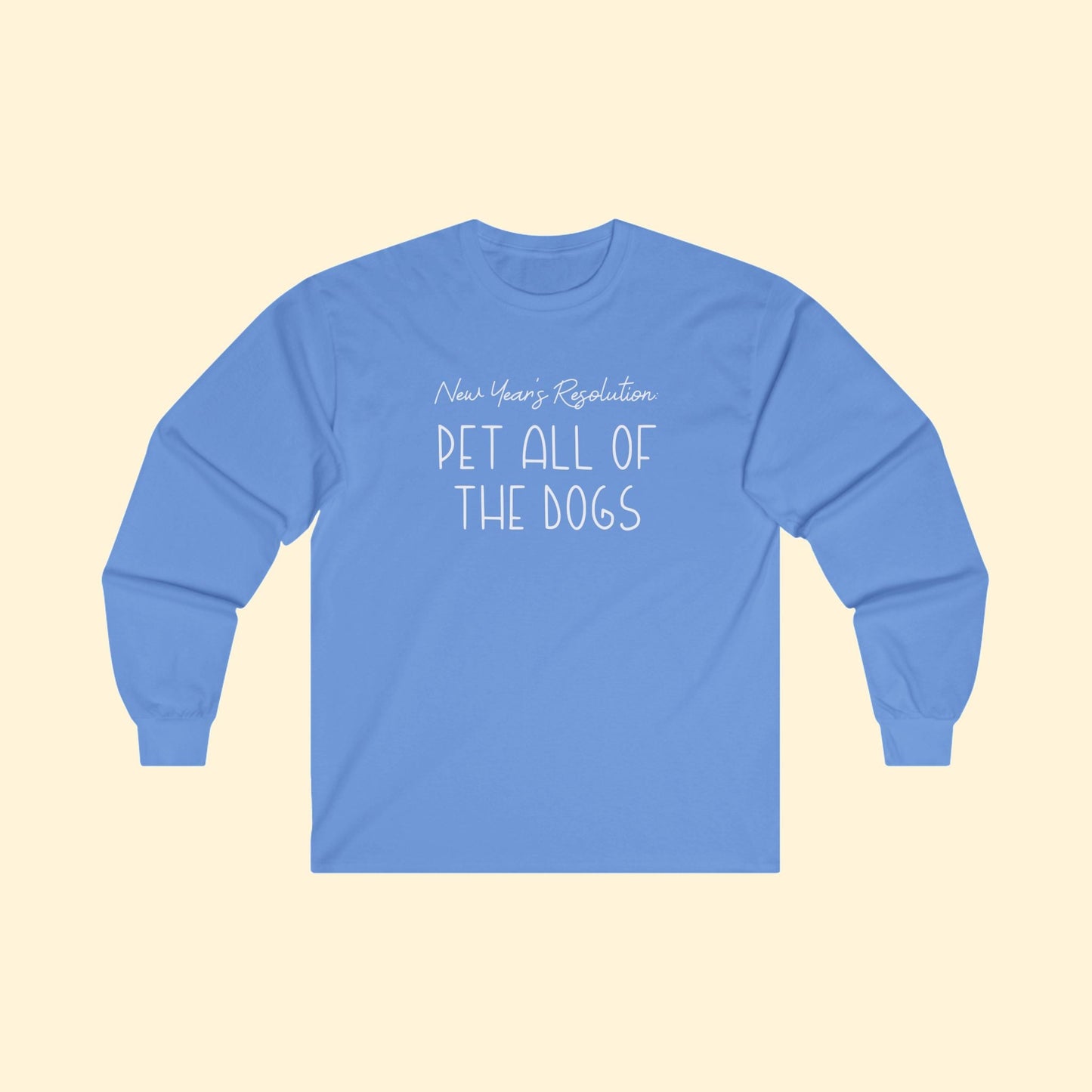 New Year's Resolution: Pet All Of The Dogs | Long Sleeve Tee - Detezi Designs - 99482138048216128925