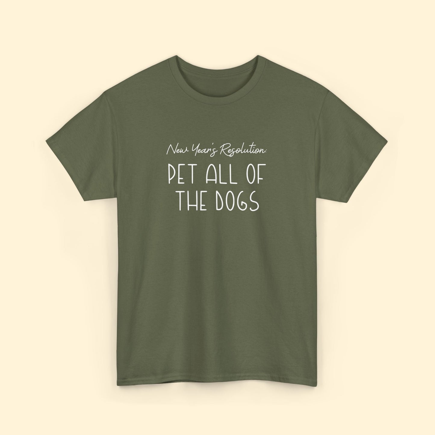 New Year's Resolution: Pet All Of The Dogs | Unisex Tee - Detezi Designs - 91561917595701571710