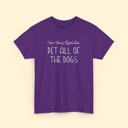 New Year's Resolution: Pet All Of The Dogs | Unisex Tee - Detezi Designs - 97440192639657944914