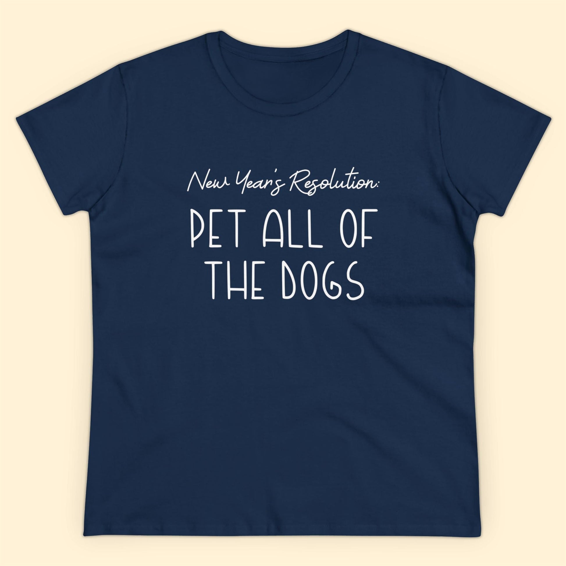 New Year's Resolution: Pet All Of The Dogs | Women's Midweight Cotton Tee - Detezi Designs - 16945643186298492099