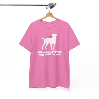 Normalize Staying Home With The Dog | Text Tees - Detezi Designs-26972692476218342489