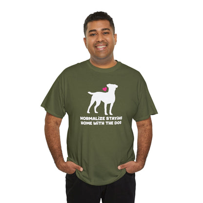 Normalize Staying Home With The Dog | Text Tees - Detezi Designs-43462329659073782700