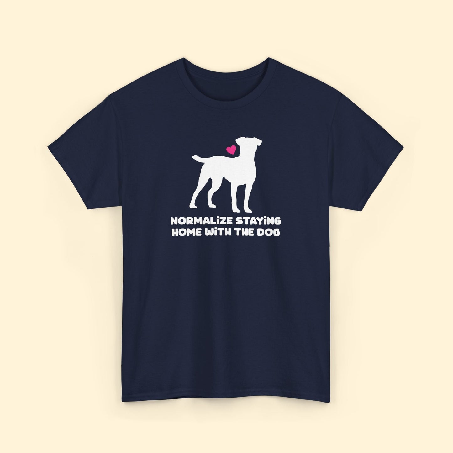 Normalize Staying Home With The Dog | Unisex Tee - Detezi Designs - 14603069558634710271