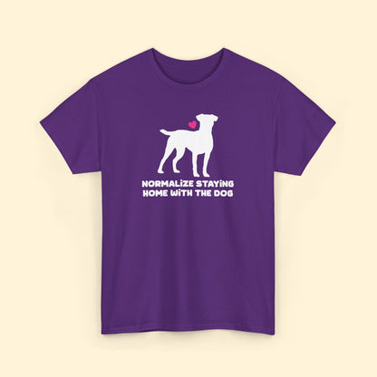Normalize Staying Home With The Dog | Unisex Tee - Detezi Designs - 26992358653000084429