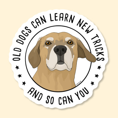 Old Dogs, New Tricks | Vinyl Sticker