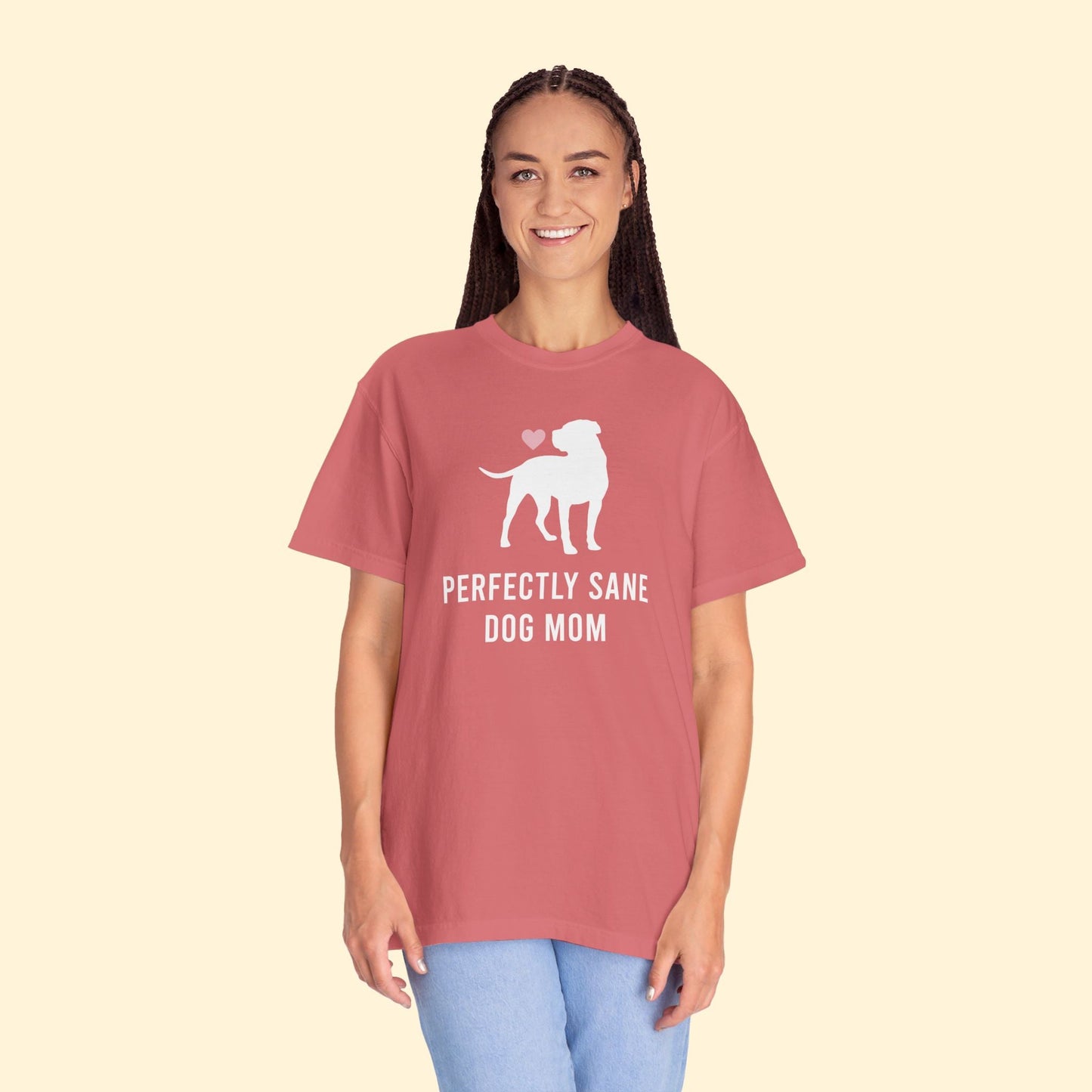 Perfectly Sane Dog Mom | Comfort Colors Unisex T-shirt - Detezi Designs - 16356677148765222405