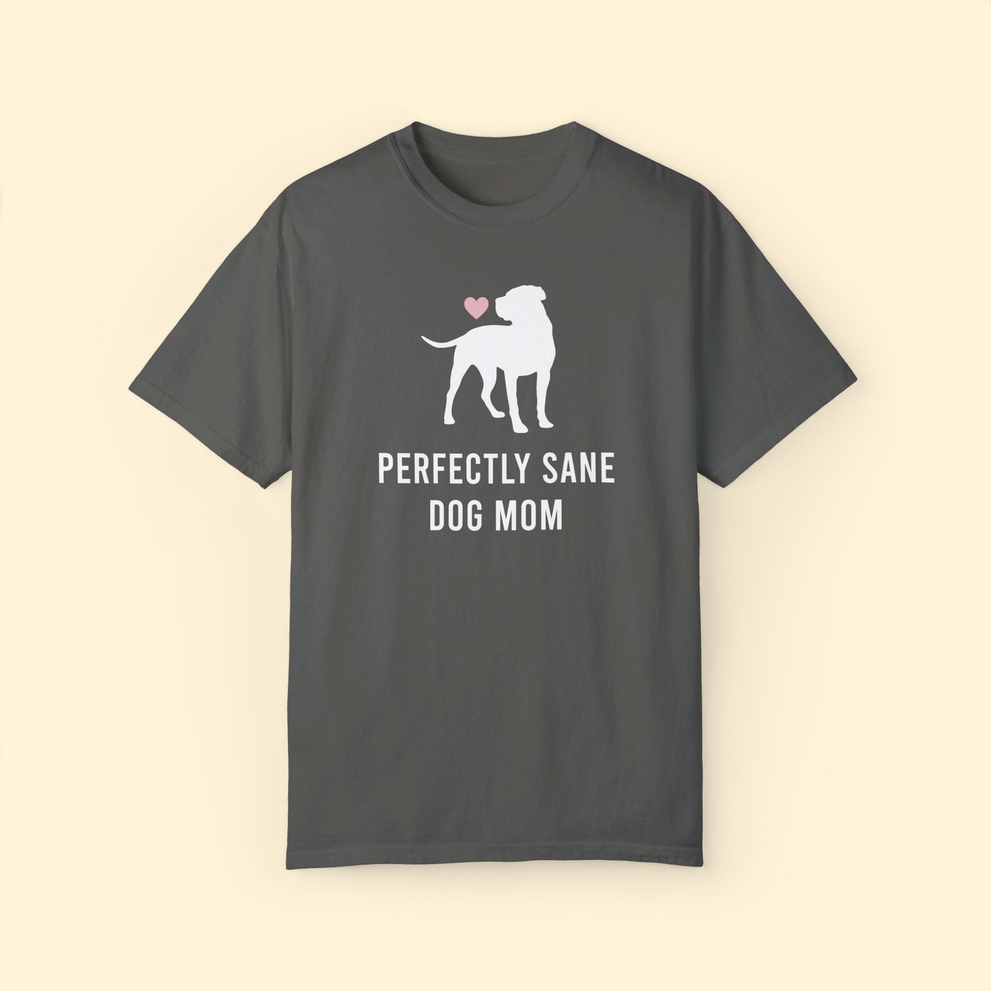 Perfectly Sane Dog Mom | Comfort Colors Unisex T-shirt - Detezi Designs - 33377704165222905662