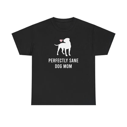 Perfectly Sane Dog Mom | Text Tees - Detezi Designs-13156681026360686919