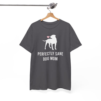 Perfectly Sane Dog Mom | Text Tees - Detezi Designs-13430173638932402577