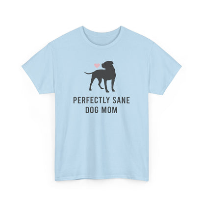 Perfectly Sane Dog Mom | Text Tees - Detezi Designs-13430173638932402577