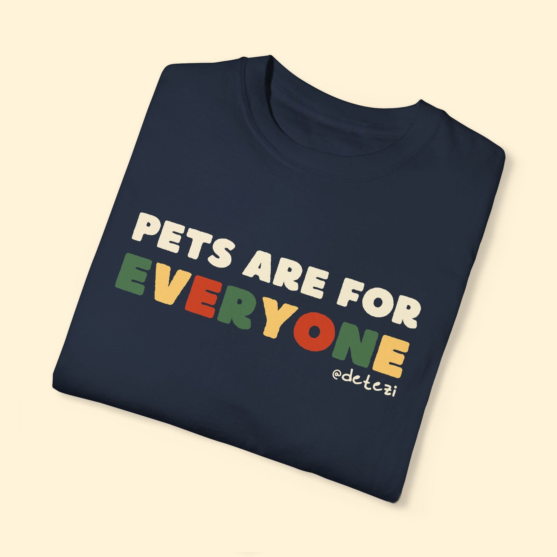 Pets Are For Everyone | Comfort Colors Unisex T-shirt - Detezi Designs - 88515104640634344360