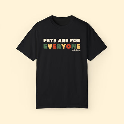 Pets Are For Everyone | Comfort Colors Unisex T-shirt - Detezi Designs - 93504193423325624998