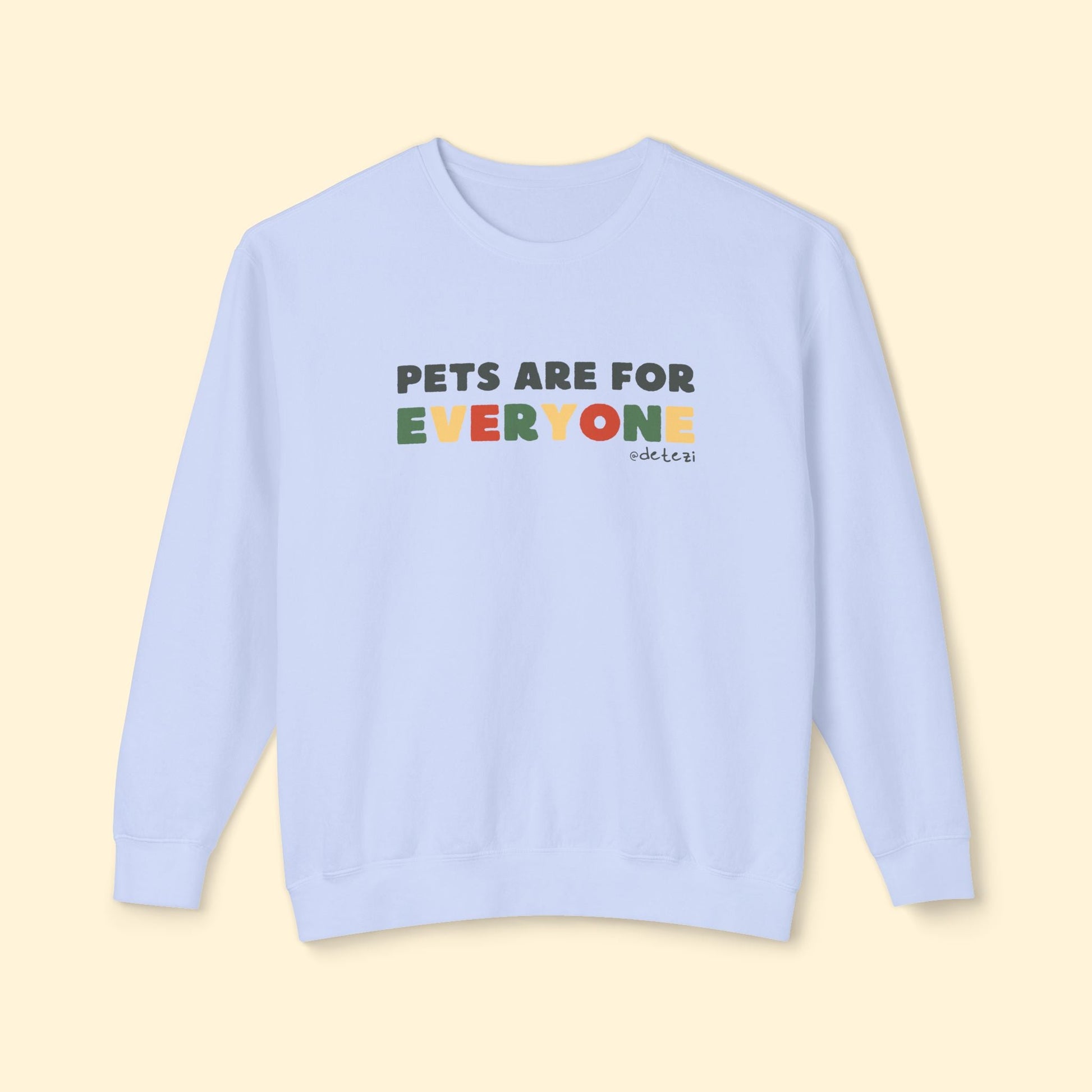 Pets Are For Everyone | Lightweight Comfort Colors Crewneck Sweatshirt - Detezi Designs - 20827810758990529628