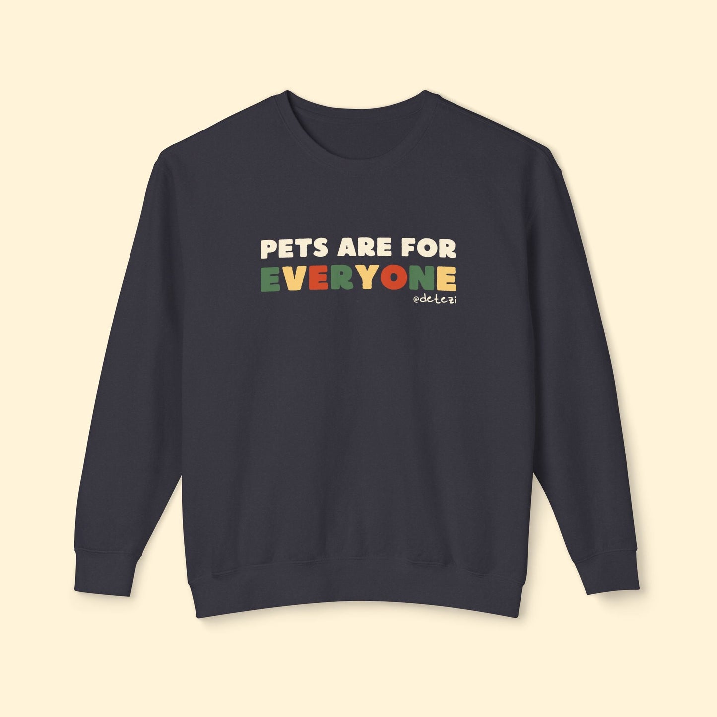 Pets Are For Everyone | Lightweight Comfort Colors Crewneck Sweatshirt - Detezi Designs - 26185085779887759154