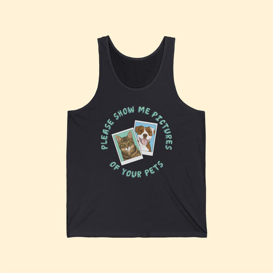 Please Show Me Pictures Of Your Pets | Unisex Jersey Tank - Detezi Designs-26432970756574577335