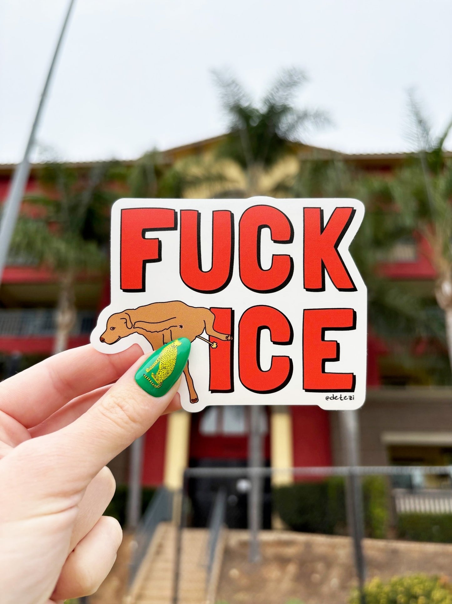 PRE - ORDER | Fuck ICE | 4" Vinyl Sticker - Detezi Designs - 