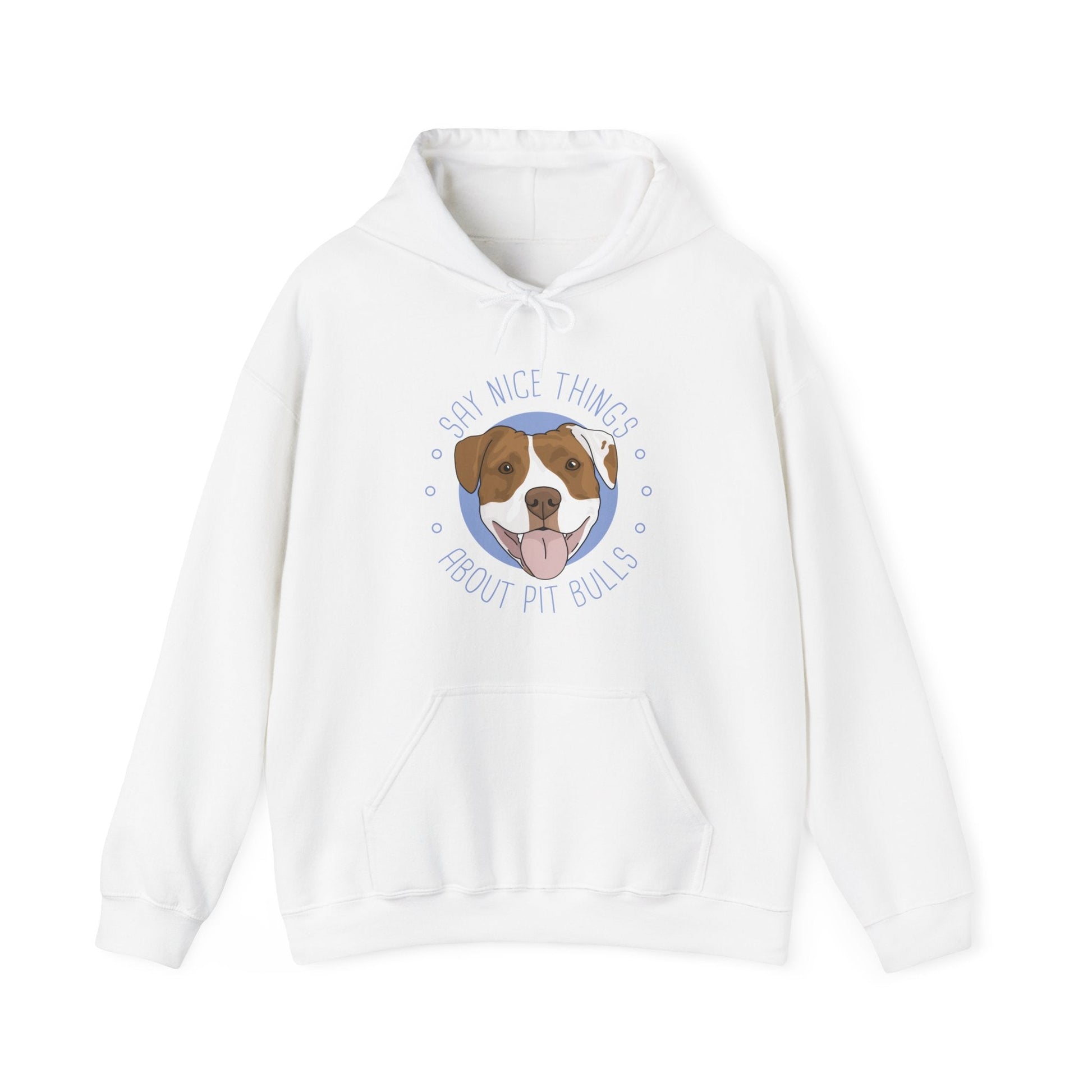 Say Nice Things About Pit Bulls | Hooded Sweatshirt - Detezi Designs-14313685637614611402