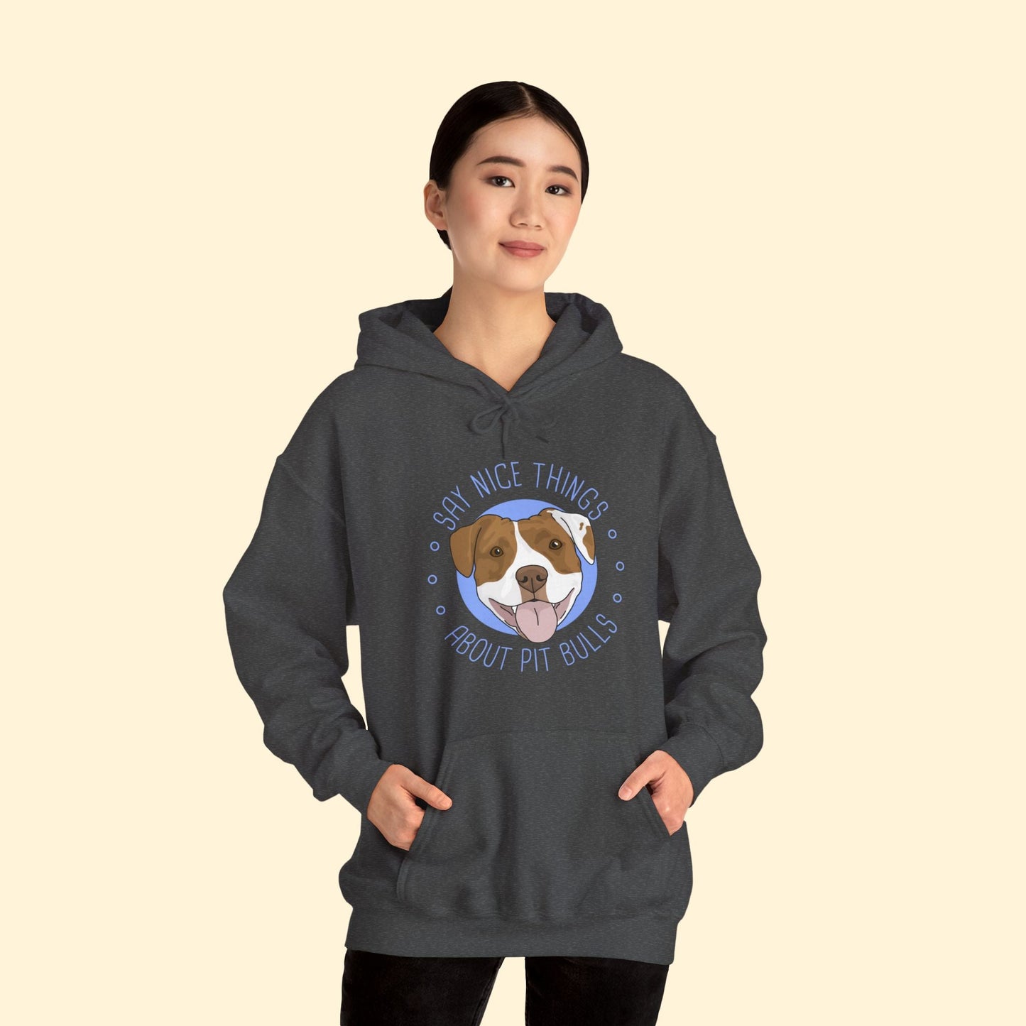 Say Nice Things About Pit Bulls | Hooded Sweatshirt - Detezi Designs - 17819730356052462077