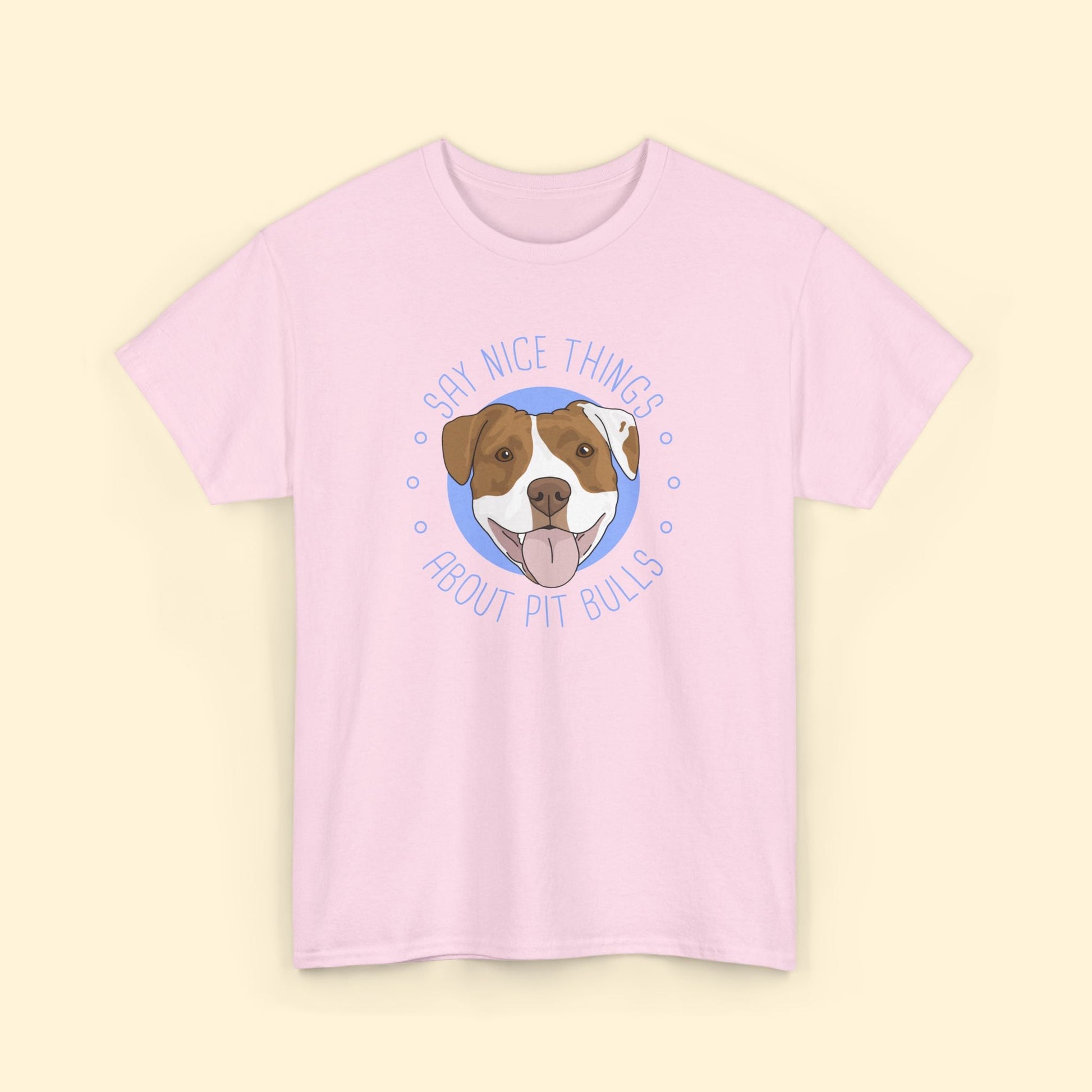 Say Nice Things About Pit Bulls | T-shirt - Detezi Designs - 24524972930857133240