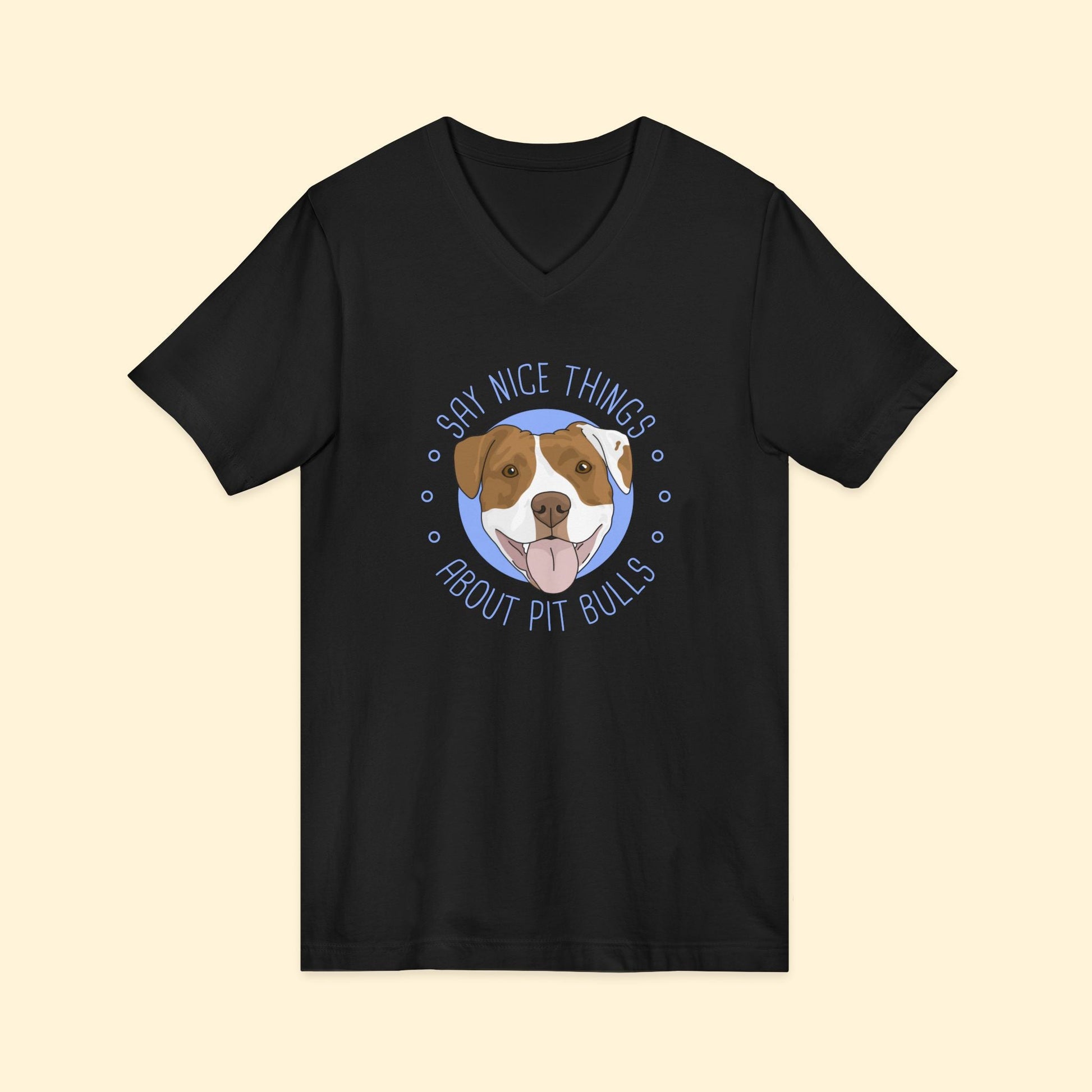 Say Nice Things About Pit Bulls | Unisex V - Neck Tee - Detezi Designs - 20885677001542403993