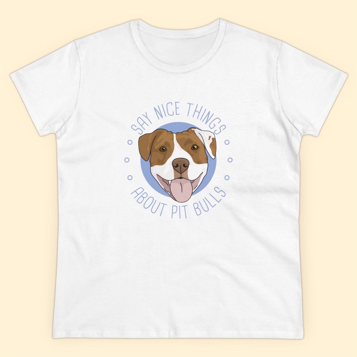 Say Nice Things About Pit Bulls | Women's Midweight Cotton Tee - Detezi Designs - 23695405807737688590