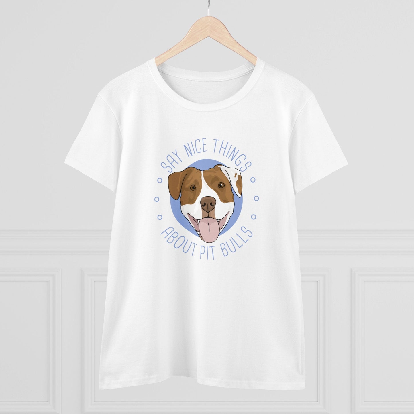 Say Nice Things About Pit Bulls | Women's Midweight Cotton Tee - Detezi Designs - 30660904312555017973