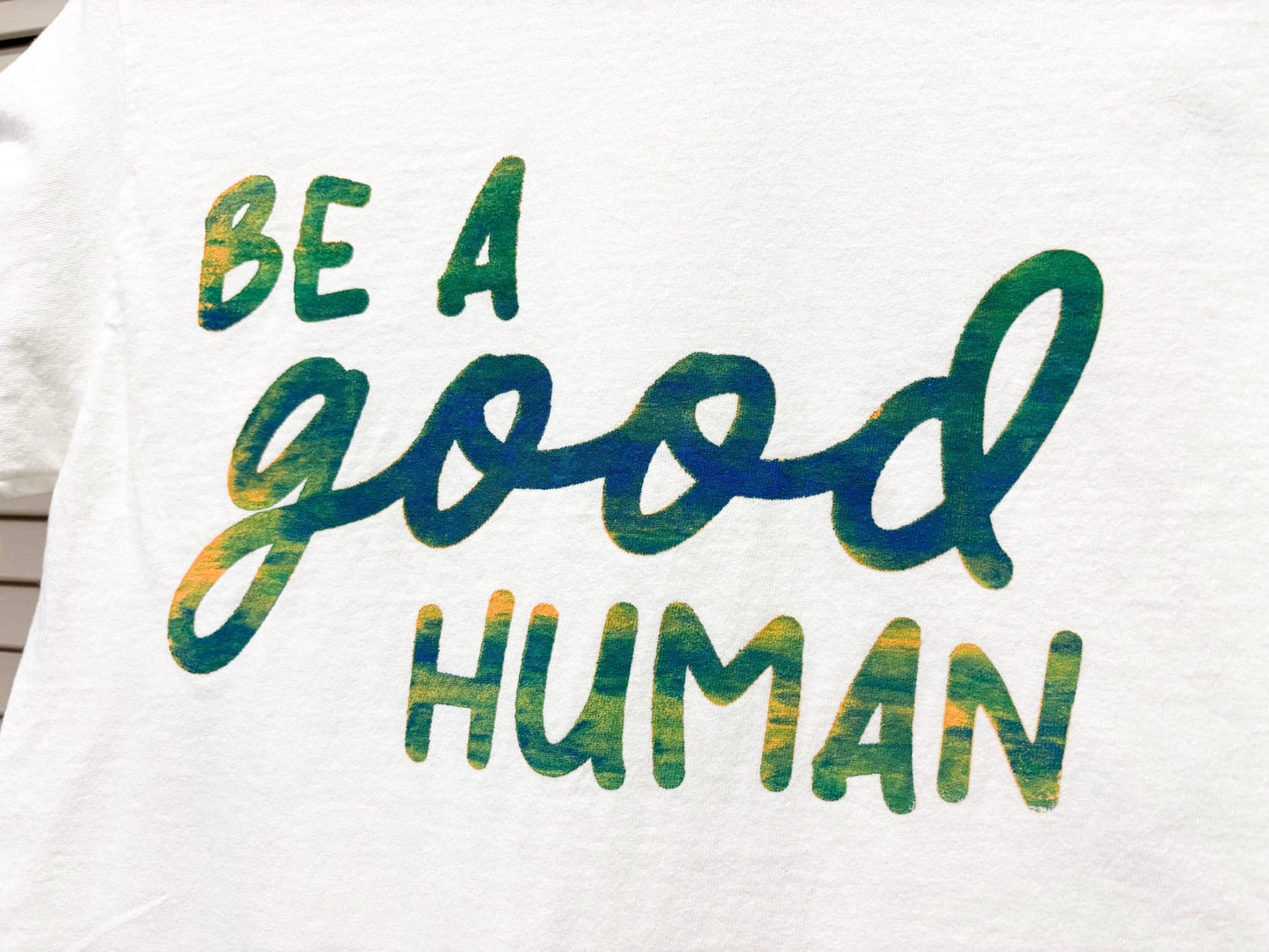 Screen Printed Tee | Be a Good Human | Small - Detezi Designs-
