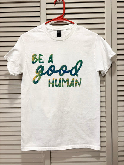 Screen Printed Tee | Be a Good Human | Small - Detezi Designs-