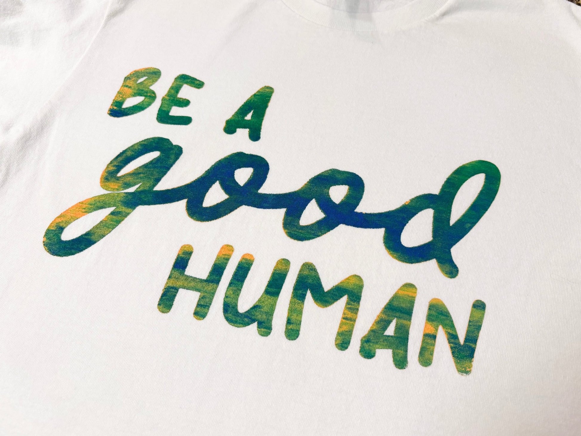 Screen Printed Tee | Be a Good Human | Small - Detezi Designs-