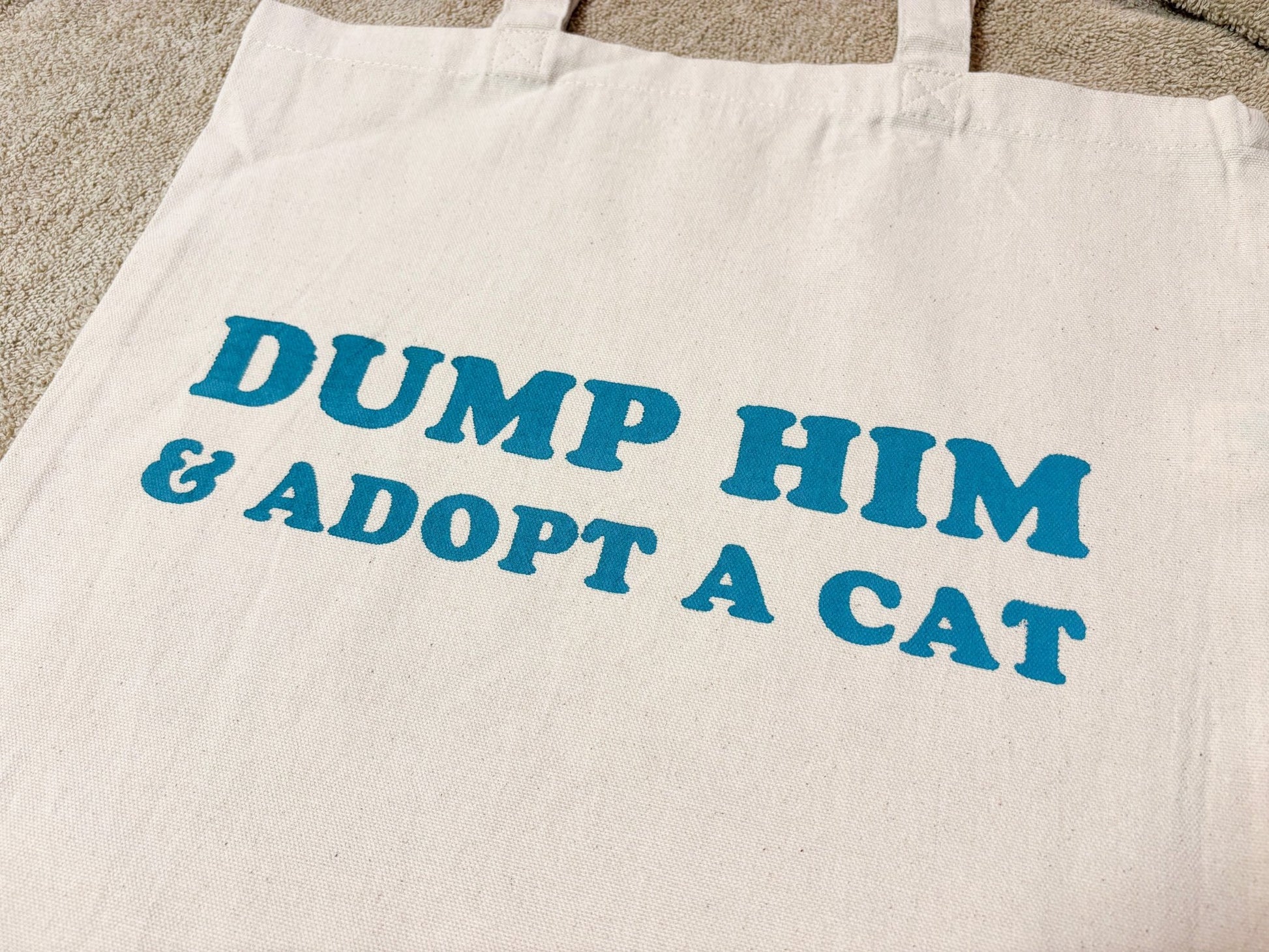 Screen Printed Tote | Dump Him & Adopt A Cat - Detezi Designs-