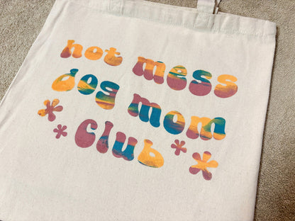 Screen Printed Tote | Hot Mess Dog Mom Club - Detezi Designs-