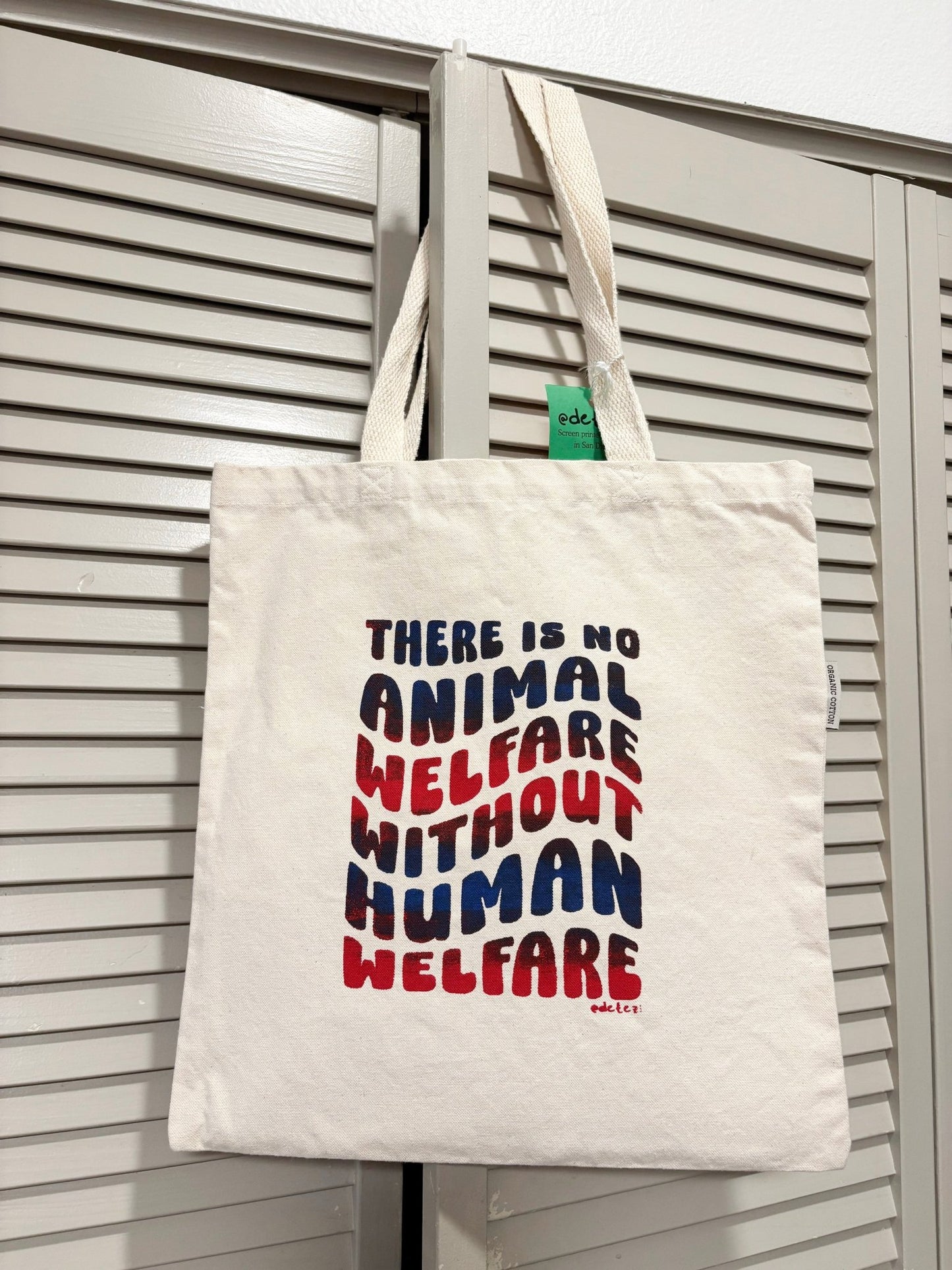 Screen Printed Tote | There is no Animal Welfare without Human Welfare - Detezi Designs-