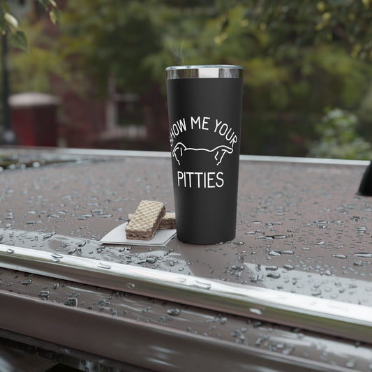 Show Me Your Pitties | FUNDRAISER for ACCT Philly | Insulated Tumbler, 22oz - Detezi Designs - 38095377558463008385