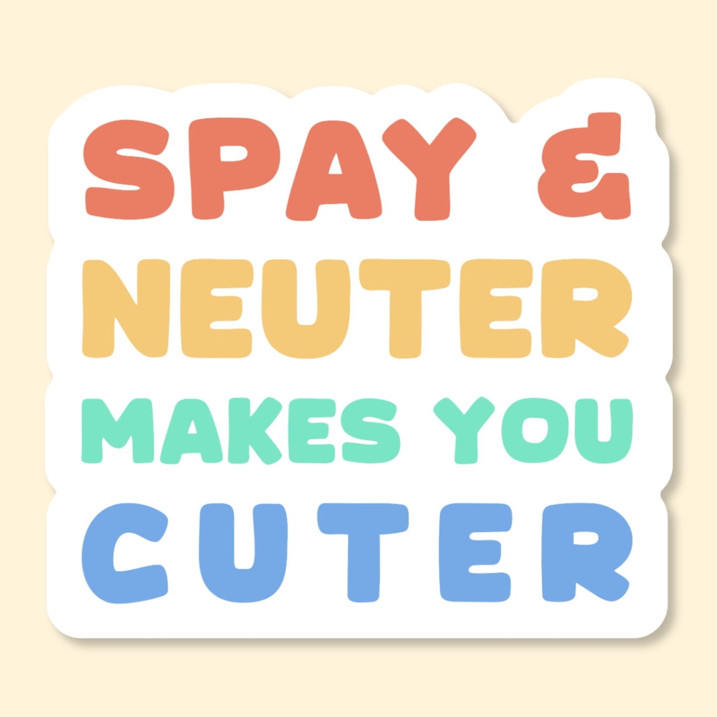 Spay & Neuter Makes You Cuter | Vinyl Sticker - Detezi Designs-