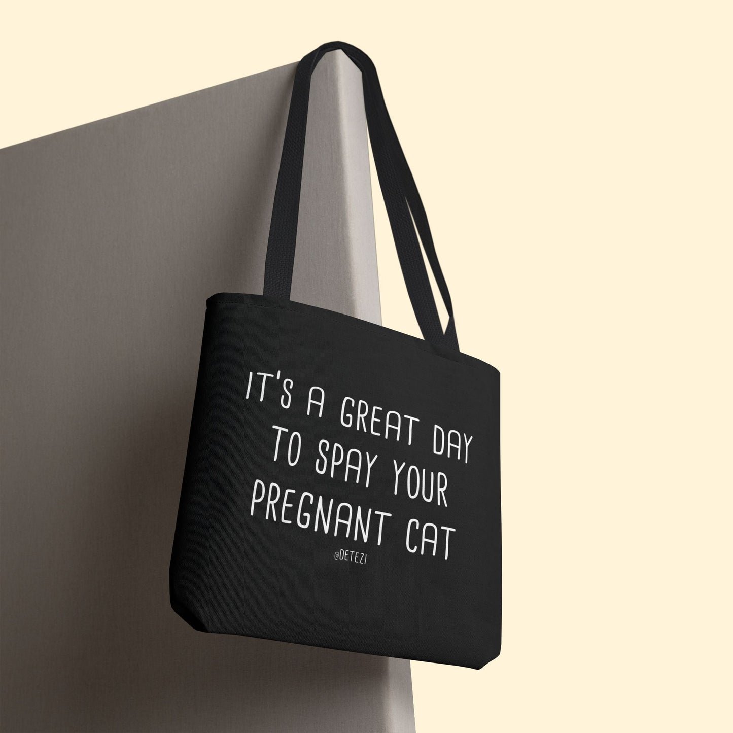 Spay Your Pregnant Cat | Tote Bag - Detezi Designs - 33550547427700404532