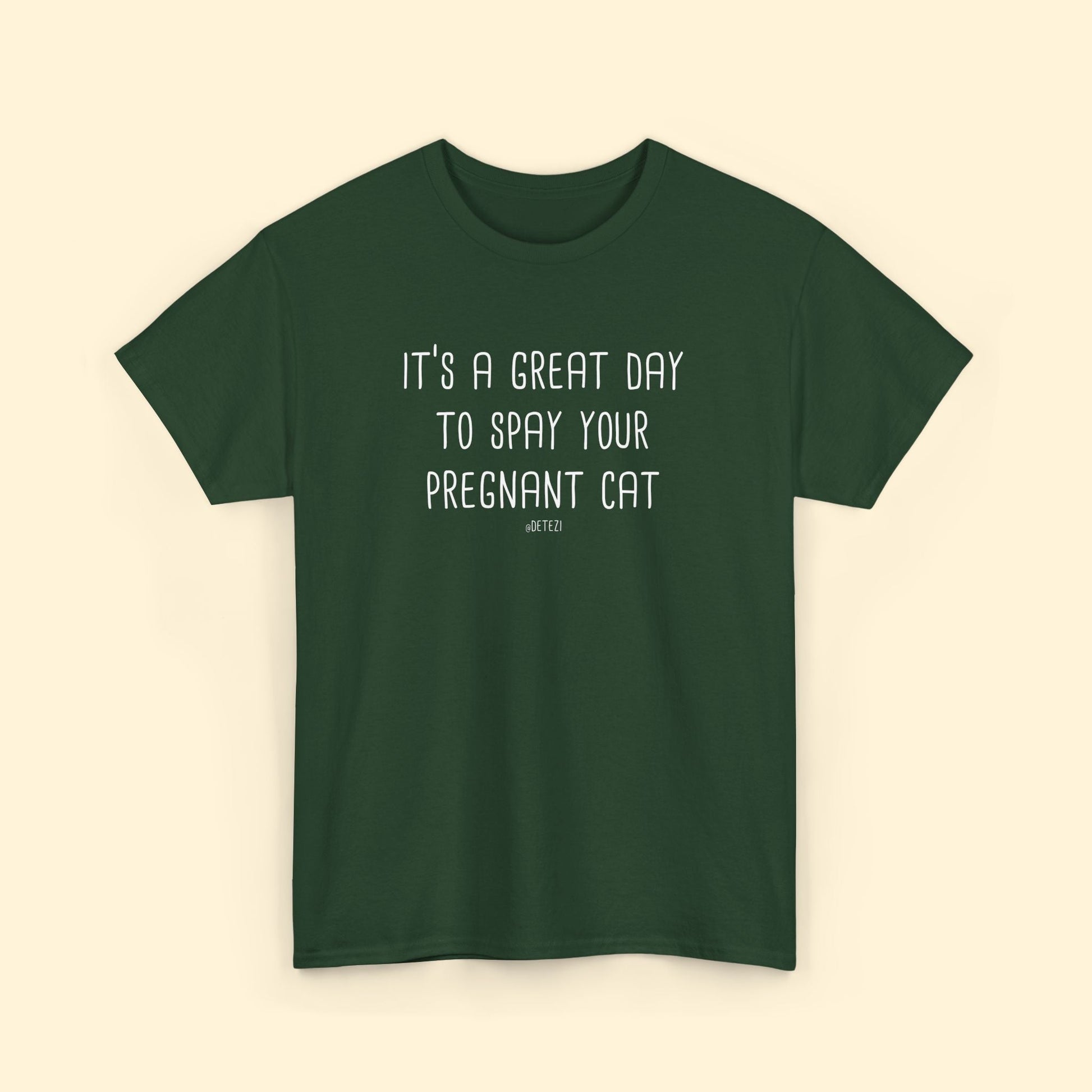 Spay Your Pregnant Cat | Unisex T-shirt - Detezi Designs - 17035724581801491431