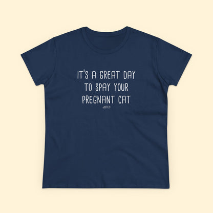 Spay Your Pregnant Cat | Women's Midweight Cotton Tee - Detezi Designs - 27321001996664371650