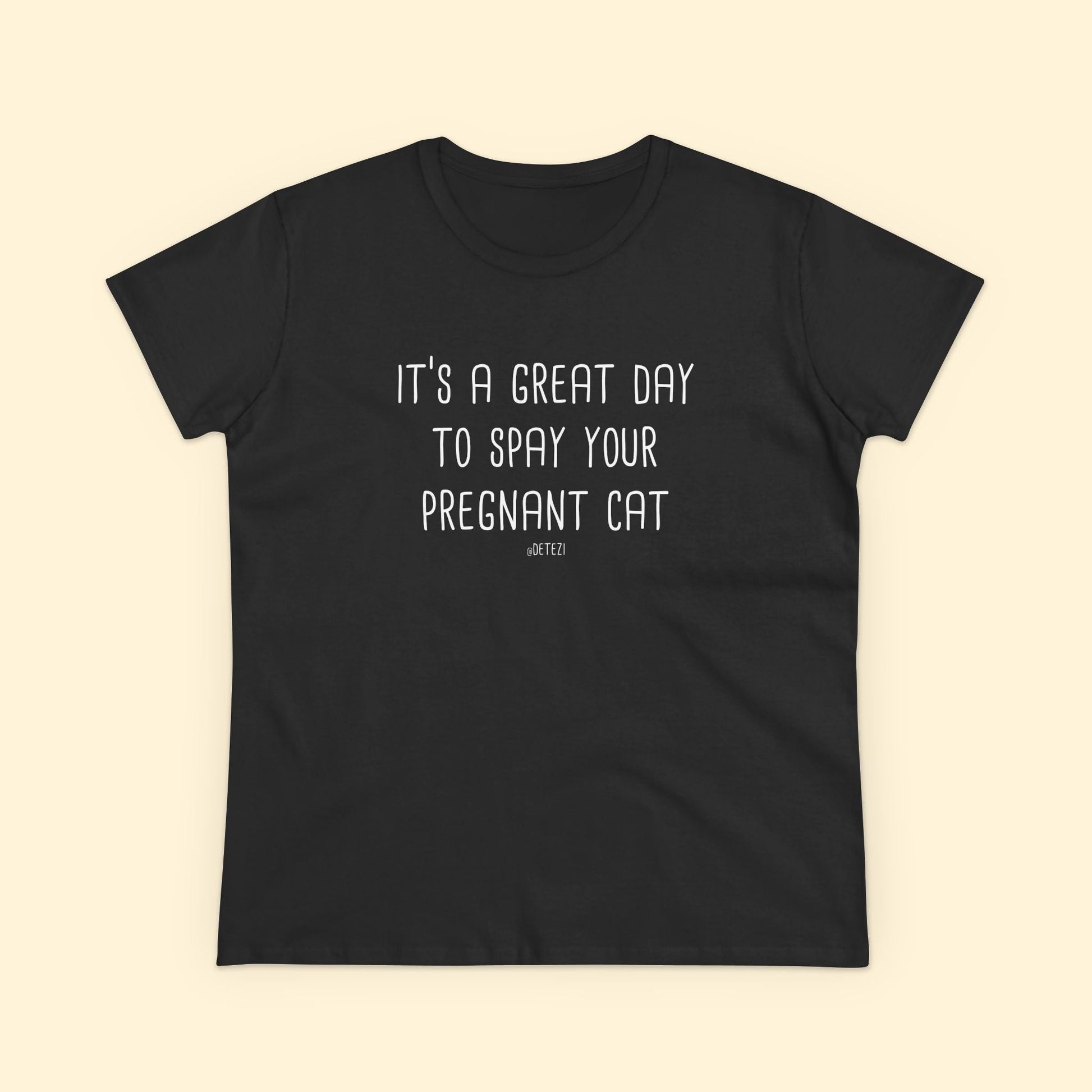 Spay Your Pregnant Cat | Women's Midweight Cotton Tee - Detezi Designs - 33663726790126137500