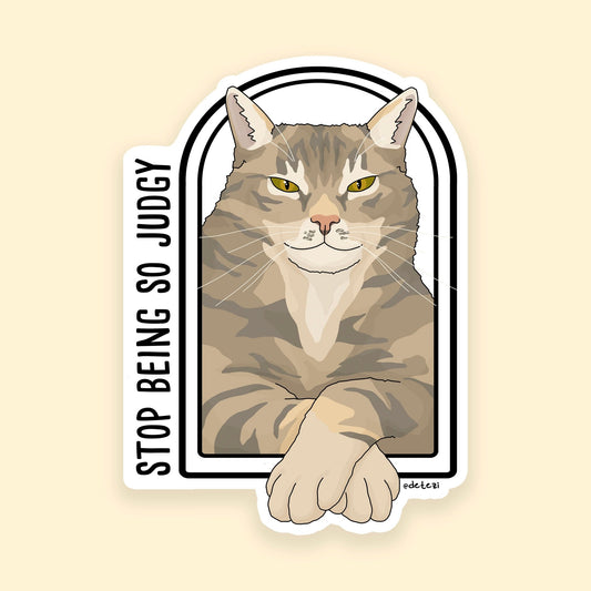 Stop Being So Judgy | 3" Vinyl Sticker - Detezi Designs - 