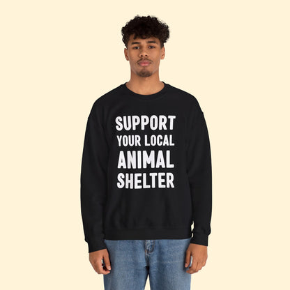 Support Your Local Animal Shelter | Crewneck Sweatshirt - Detezi Designs - 27945399242492458484