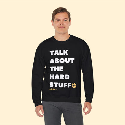 Talk About The Hard Stuff | Crewneck Sweatshirt - Detezi Designs-11733043734206535197